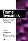 Formal Semantics: The Essential Readings (Linguistics: The Essential Readings)