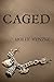 Caged by Molly Venzke