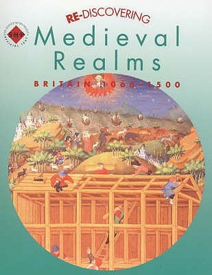 Re-discovering Medieval Realms: Britain 1066-1500: Pupil's Book (Re-discovering the Past)