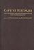 Captive Histories by Evan Haefeli