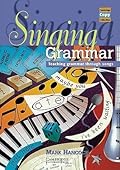 Singing Grammar: Teaching Grammar through Songs