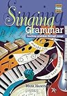 Singing Grammar: ...