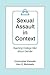 Sexual Assault in Context by Christopher T. Kilmartin