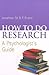 How to Do Research: A Psych...