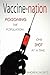 Vaccine-nation: Poisoning the Population, One Shot at a Time
