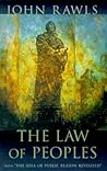 The Law of Peoples with The Idea of Public Reason Revisited by John Rawls