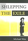 Shlepping the Exile