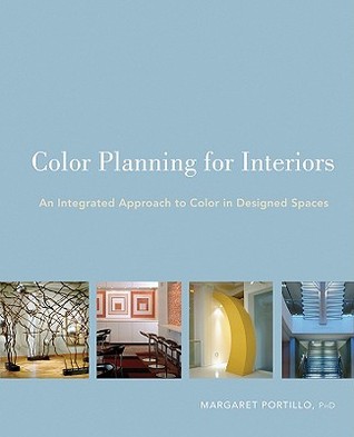 Color Planning for Interiors: An Integrated Approach to Color in Designed Spaces (Paperback)