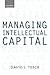 Managing Intellectual Capital by David J. Teece