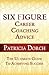 Six Figure Career Coaching Advice by Patricia Dorch