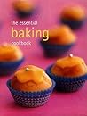 The Essential Baking Cookbook