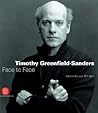 Timothy Greenfield-Sanders: Face to Face: Selected Portraits 1977-2005