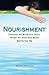 Nourishment: Feeding My Sta...