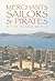 Merchants, Sailors & Pirates in the Roman World