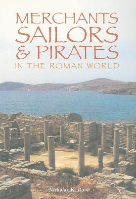 Merchants, Sailors & Pirates in the Roman World (Paperback)