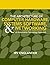 The Architecture of Computer Hardware, Systems Software, & Networking: An Information Technology Approach