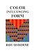 Color Influencing Form: A Color Coursebook