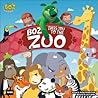 BOZ Takes You to the Zoo (BOZ Series)