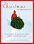 Christmas in Minnesota: A celebration in memories, stories, and recipes of seasons past