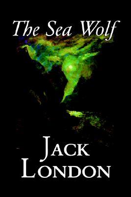 The Sea Wolf by Jack London, Fiction, Classics, Sea Stories