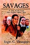 Savages: A Tale of the Great New England Indian War