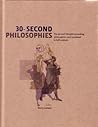 30-Second Philoso...