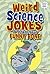 Weird Science Jokes to Tickle Your Funny Bone (Funny Bone Jokes)