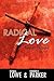 Radical Love...Forever Changed