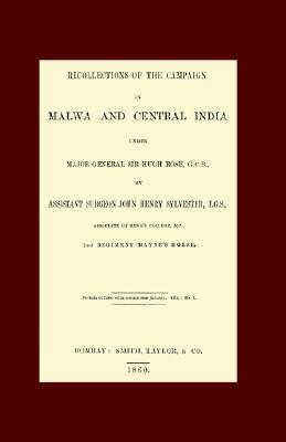Recollections of the Campaign in Malwa and Central India Under Major General Sir Hugh Rose G.C.B. (Hardcover)