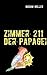 Zimmer 211 - Der Papagei