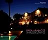Dream Palaces of Hollywood's Golden Age Dream Palaces of Hollywood's Golden Age
