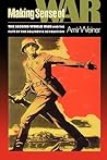 Making Sense of War: The Second World War and the Fate of the Bolshevik Revolution