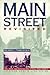 Main Street Revisited: Time, Space, and Image Building in Small-Town America (American Land & Life)
