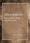 Micromixers: Fundamentals, Design, and Fabrication (Micro and Nano Technologies)
