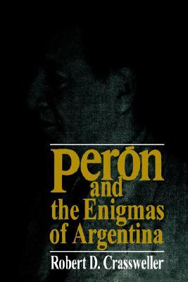Peron and the Enigmas of Argentina (Paperback)