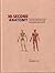 30-Second Anatomy: The 50 M...