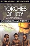 Torches of Joy by John  Dekker