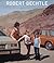 Robert Bechtle: A Retrospec...