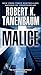 Malice (A Butch Karp-Marlene Ciampi Thriller)