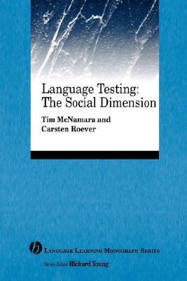 Language Testing: The Social Dimension (Paperback)