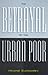 The Betrayal of the Urban Poor