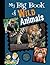 My Big Book of Wild Animals