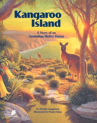Kangaroo Island: A Story of an Australian Mallee Forest (The Nature Conservancy)