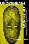 The Underneath of Things: Violence, History, and the Everyday in Sierra Leone