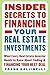 Insider Secrets to Financing Your Real Estate Investments by Frank Gallinelli