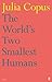 The World's Two Smallest Humans