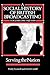 A Social History of British Broadcasting, Volume 1: 1922-1939, Serving the Nation