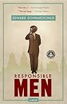 Responsible Men by Edward Schwarzschild