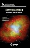 Neutron Stars 1: Equation of State and Structure (Astrophysics and Space Science Library, 326)