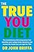 The True You Diet by John Briffa